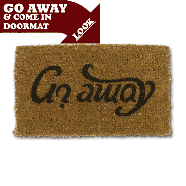 come-in-go-away-doormat.gif
